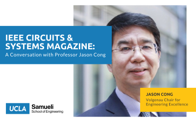 IEEE Circuits & Systems Magazine: A Conversation with Professor Jason Cong