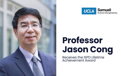 Congratulations to Professor Jason Cong on Receiving the ISPD Lifetime Achievement Award